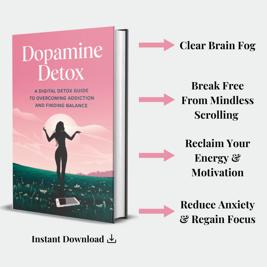 Dopamine Detox Program (Digital): A Digital Detox Guide To Overcoming Addiction and Finding Balance