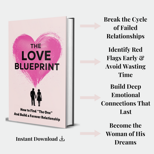 The Love Blueprint: How to Find "The One"